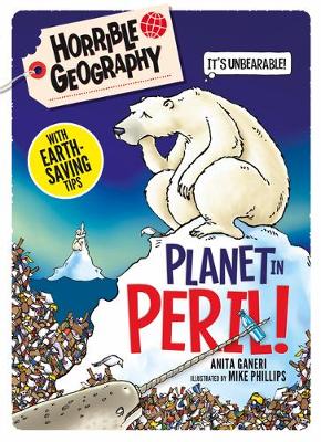 Planet in Peril (Horrible Geography Handbooks)
