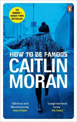 How to be Famous: The laugh-out-loud Richard & Judy Book Club bestseller to read this summer