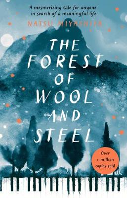 The Forest of Wool and Steel: Winner of the Japan Booksellers' Award