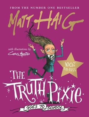 The Truth Pixie Goes to School (Paperback)