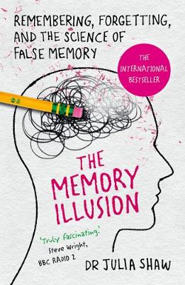 The Memory Illusion: Remembering, Forgetting, And The Science Of False Memory (Paperback)