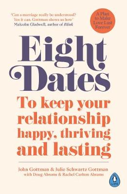 Eight Dates: To keep your relationship happy, thriving and lasting (Paperback)