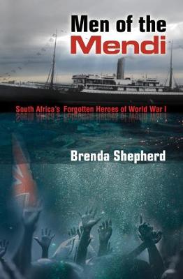 Men of the Mendi: South Africa's Forgotten Heroes of World War 1