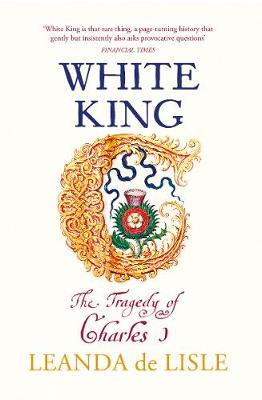 White King: The Tragedy of Charles I