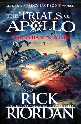The Trials of Apollo 4: The Tyrant's Tomb (Trade Paperback)