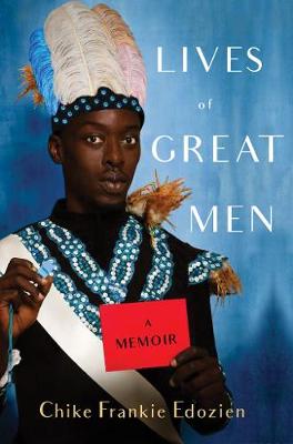 Lives of great men: A memoir