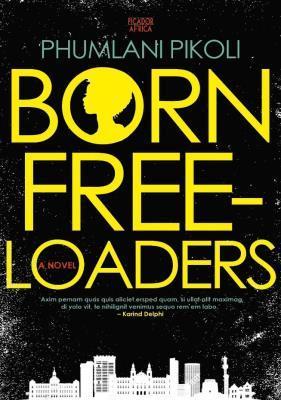 Born Freeloaders: A Novel