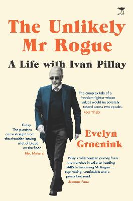 UNLIKELY MR ROGUE A LIFE WITH IVAN PILLA