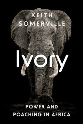 Ivory: Power and Poaching in Africa