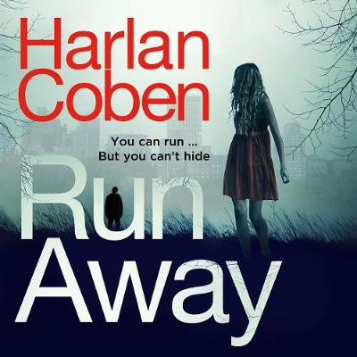 Run Away: from the #1 bestselling creator of the hit Netflix series The Stranger Audio CD