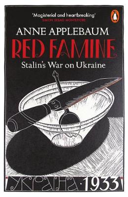 Red Famine: Stalin's War on Ukraine (Paperback)