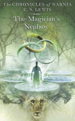 The Magician's Nephew (The Chronicles of Narnia, Book 1)