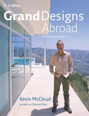 Grand Designs Abroad: Building Your Dream