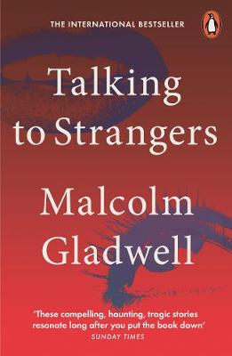 Talking to Strangers: What We Should Know About the People We Don't Know (Paperback)