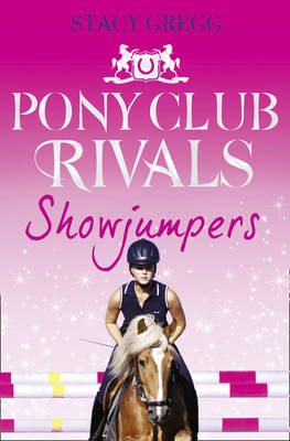Pony Club Rivals 2: Showjumpers (Paperback)