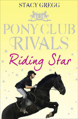 Pony Club Rivals 3: Riding Star (Paperback)