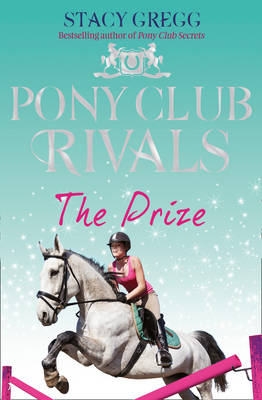 Pony Club Rivals 4: The Prize (Paperback)