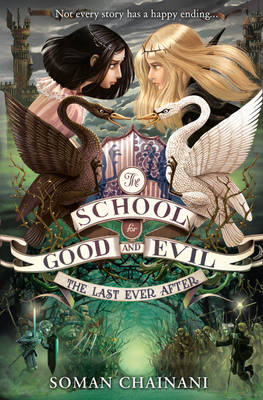 The School for Good and Evil 3: The Last Ever After (Paperback)