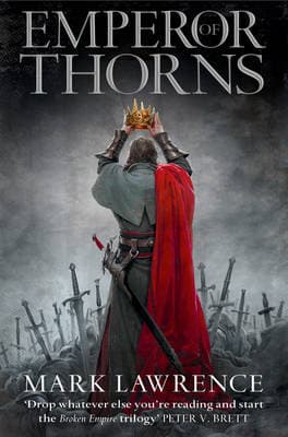The Broken Empire 3: Emperor of Thorns (Paperback)