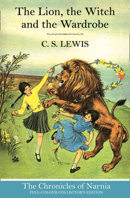 The Lion, the Witch and the Wardrobe (The Chronicles of Narnia, Book 2)