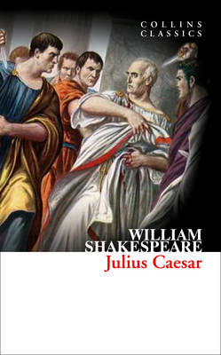 Collins Classics: Julius Caesar (Paperback)