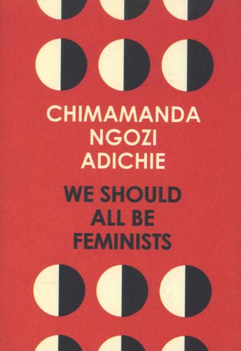 We Should All Be Feminists