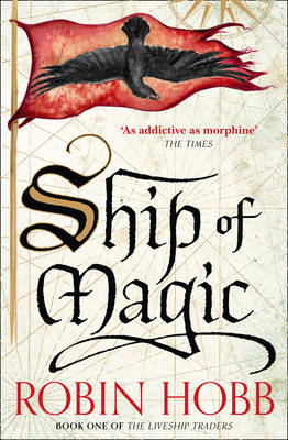 The Liveship Traders 1: Ship Of Magic (Paperback)