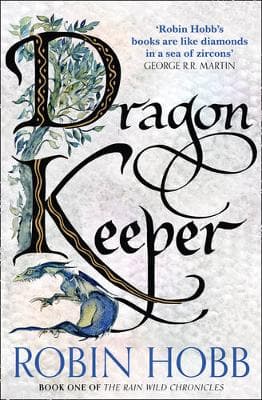 The Rain Wild Chronicles 1: Dragon Keeper (Paperback)