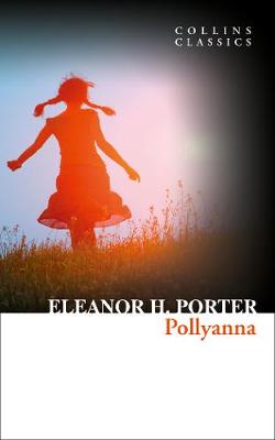 Pollyanna (Collins Classics) (Paperback)