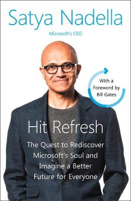 Hit Refresh: A Memoir by Microsoft's CEO