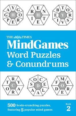 The Times MindGames Word Puzzles and Conundrums Book 2: 500 brain-crunching puzzles, featuring 5 popular mind games (The Times Puzzle Books)