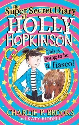 Super-Secret Diary Of Holly Hopkinson (Paperback)