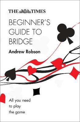 The Times Beginner's Guide To Bridge (Paperback)