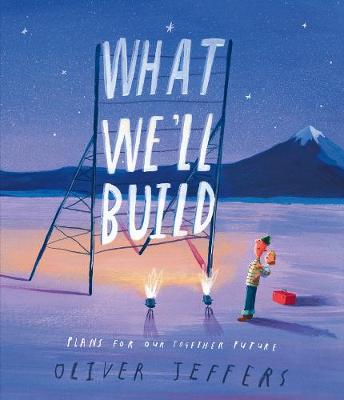 What We'll Build: Plans for Our Together Future (Hardcover)