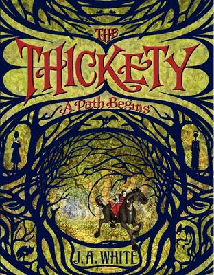 The Thickety 1: A Path Begins (Paperback)
