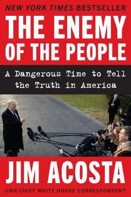 The Enemy of the People: A Dangerous Time to Tell the Truth in America