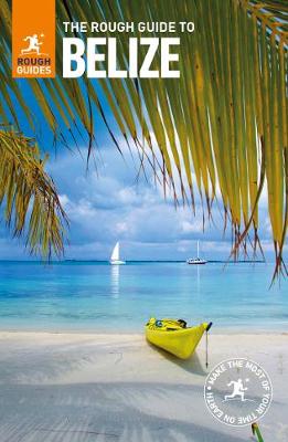The Rough Guide to Belize (Travel Guide)