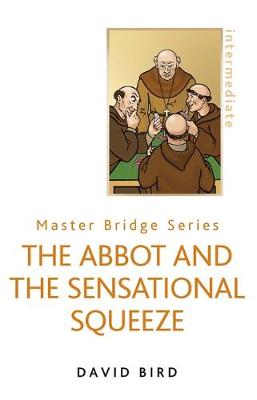 The Abbot and the Sensational Squeeze (Paperback)