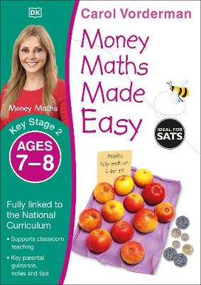 Money Maths Made Easy: Beginner, Ages 7-8 (Key Stage 2): Supports the National Curriculum, Maths Exercise Book
