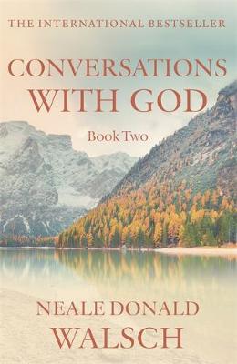 Conversations with God 2: An Uncommon Dialogue (Paperback)