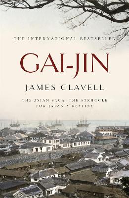 Gai-Jin: The Third Novel of the Asian Saga (Paperback)