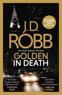Golden In Death: An Eve Dallas thriller (Book 50)
