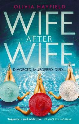 Wife After Wife: a deliciously entertaining and addictive novel