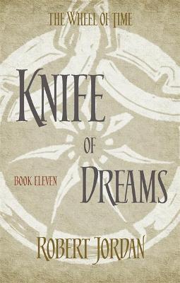 The Wheel of Time 11: Knife Of Dreams (Paperback)