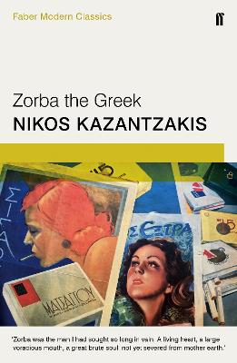Zorba the Greek: Faber Modern Classics