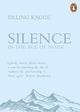 Silence: In the Age of Noise (Paperback)