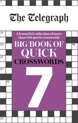 The Telegraph Big Book Of Quick Crosswords 7