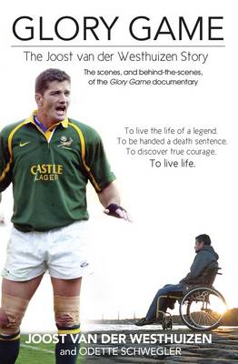 Glory Game: The Joost van der Westhuizen Story (Paperback)