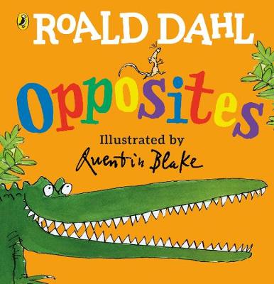Roald Dahl's Opposites: Lift-the-Flap (Board Book)
