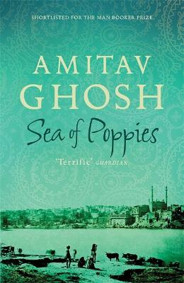 Ibis 1: Sea Of Poppies (Paperback)